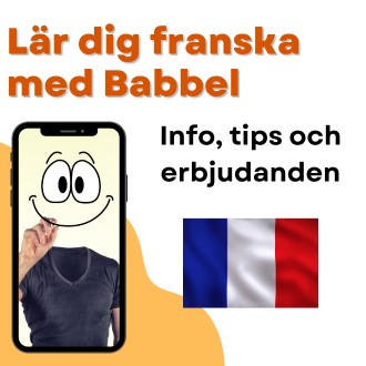Lär dig franska med Babbel - Info tips och erbjudanden