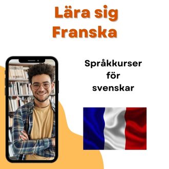 Lära sig Franska - Språkkurser i franska för svenskar