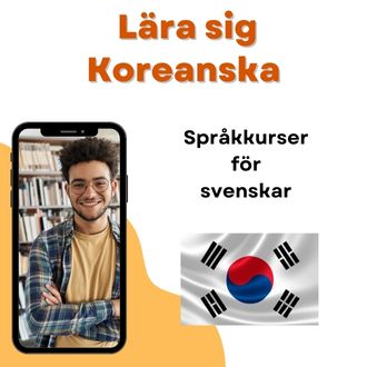 Lära sig Koreanska - Språkkurser i koreanska för svenskar